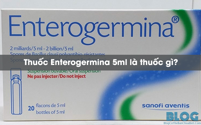thuoc-enterogermina-5ml-la-thuoc-gi
